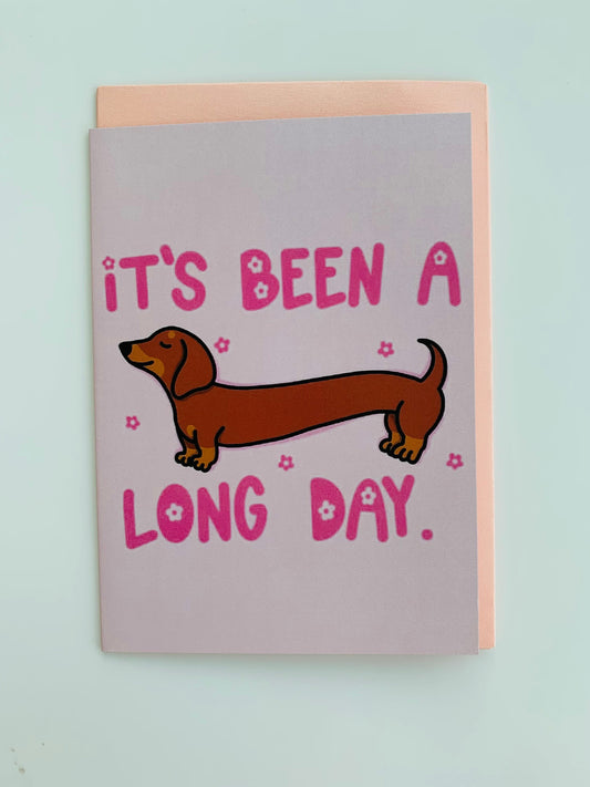 "It's Been A Long Day" - Card